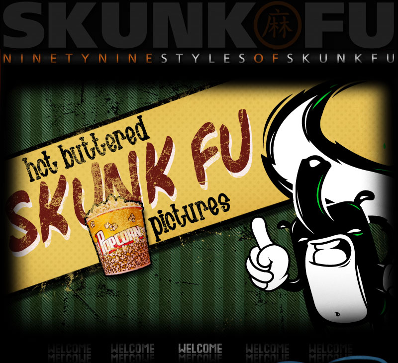 SKUNK FU 99Styles Movie - Welcome