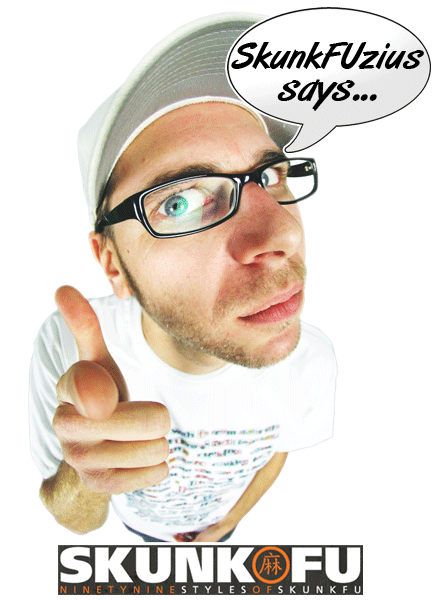 SkunkFuzius says... T-Shirt