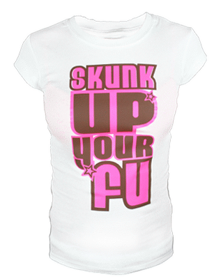Skunk up your Fu T-Shirt
